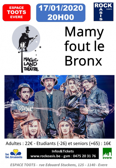 Magic Land Théâtre : Mamy Fout le Bronx !  17/01/2020